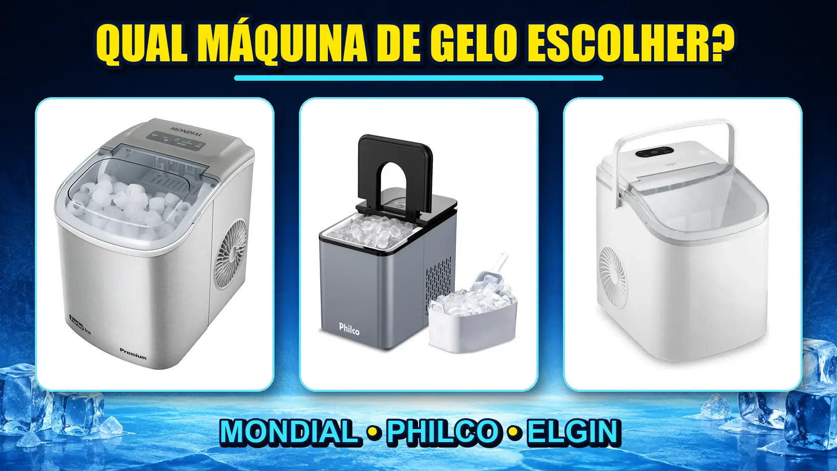 Máquina de Gelo 12 kg: Mondial, Philco ou Elgin? Qual Escolher?